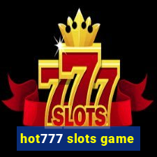 hot777 slots game