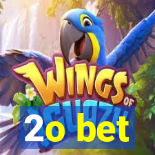 2o bet