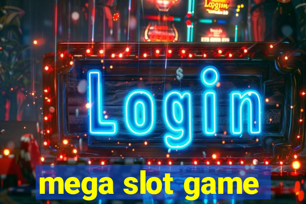 mega slot game