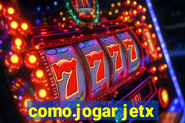 como.jogar jetx