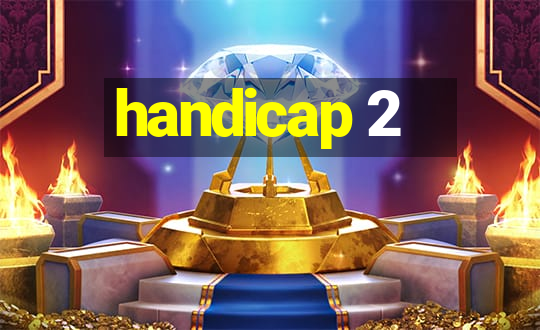 handicap 2