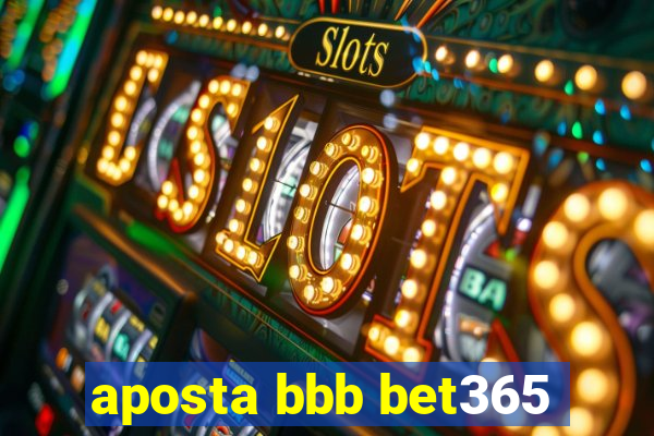 aposta bbb bet365