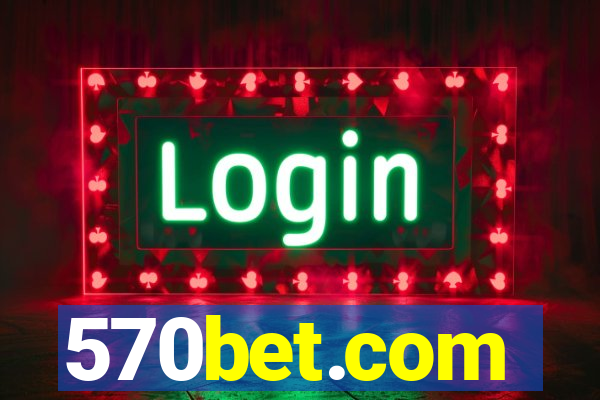 570bet.com