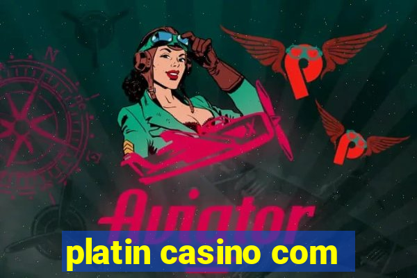 platin casino com