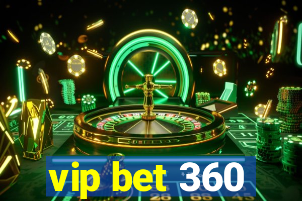 vip bet 360