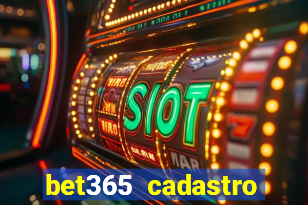 bet365 cadastro login entrar