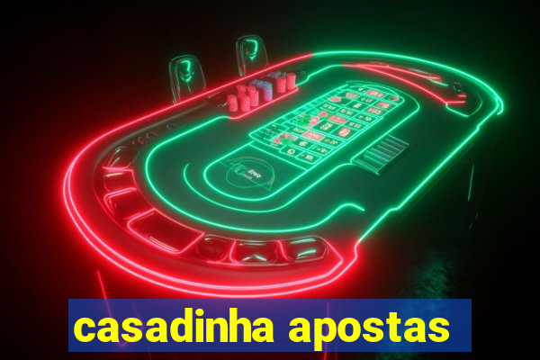 casadinha apostas