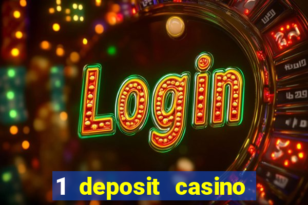 1 deposit casino free spins