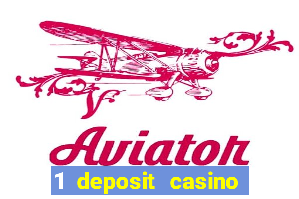 1 deposit casino free spins