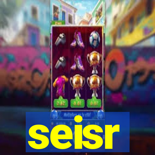 seisr