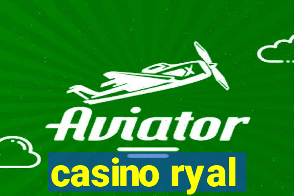 casino ryal