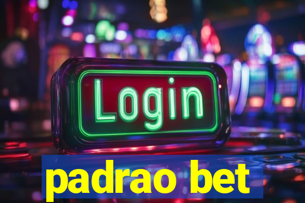 padrao bet