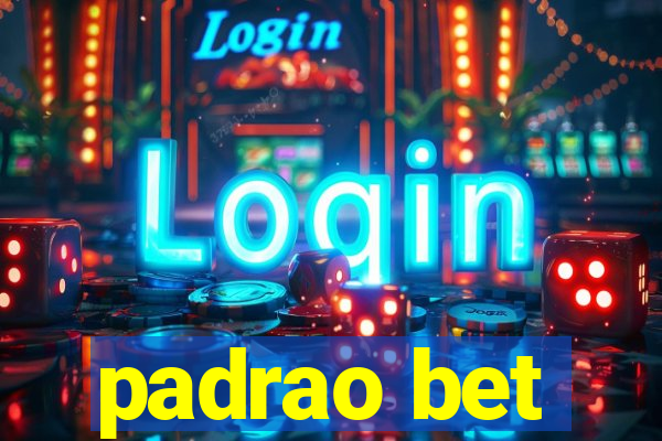 padrao bet