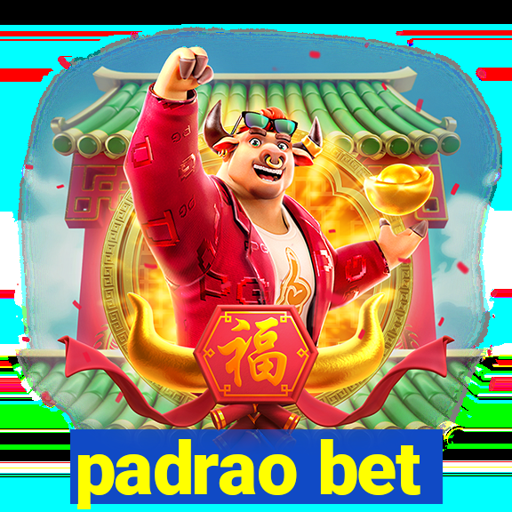 padrao bet