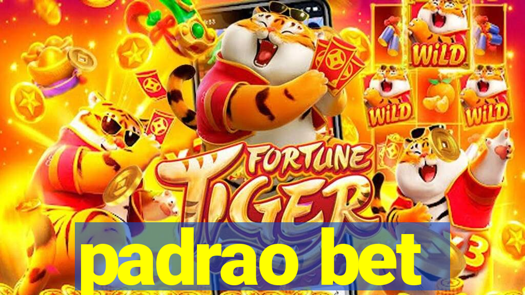 padrao bet