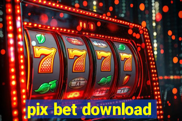 pix bet download