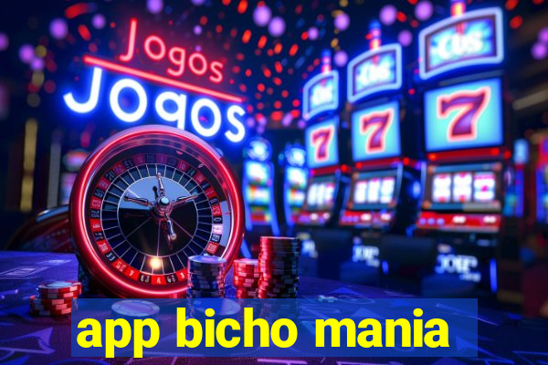 app bicho mania