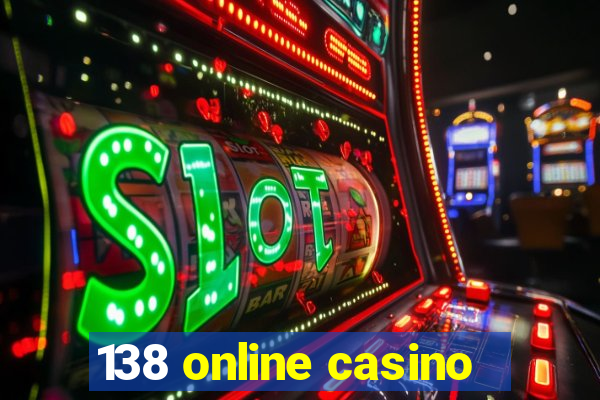 138 online casino