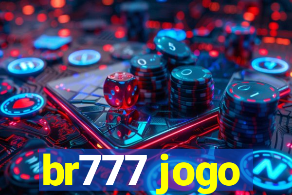 br777 jogo