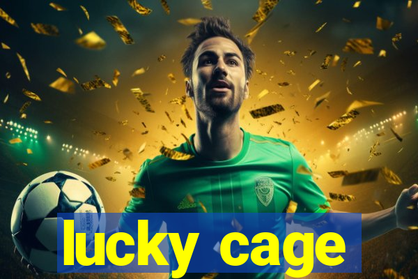 lucky cage