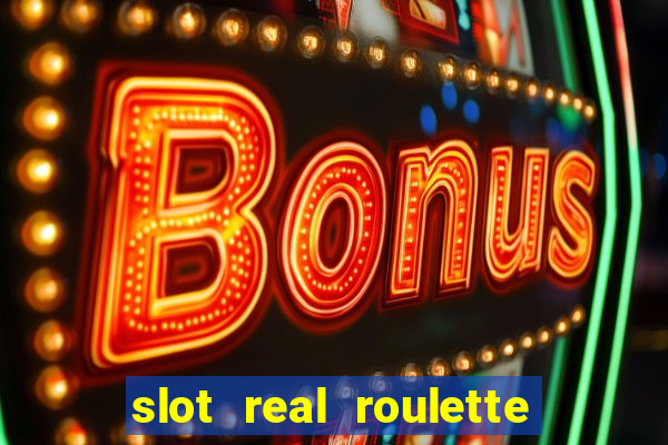 slot real roulette with george