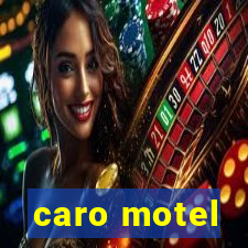 caro motel