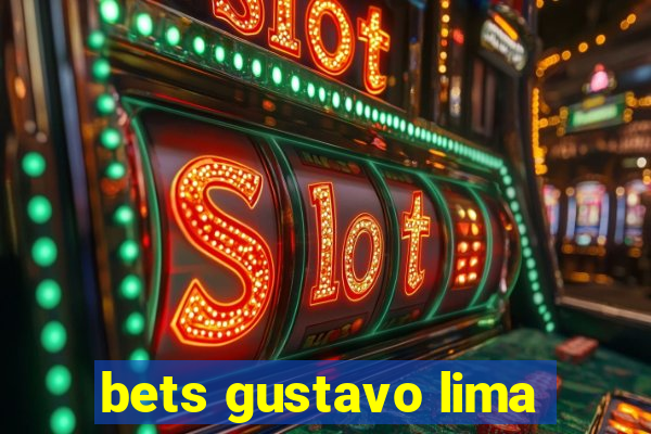 bets gustavo lima