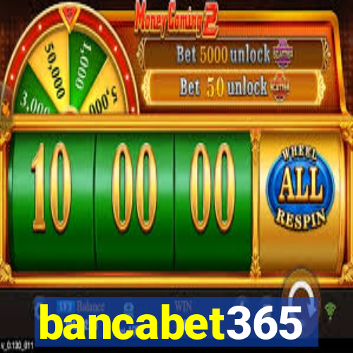 bancabet365