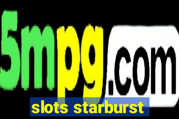 slots starburst