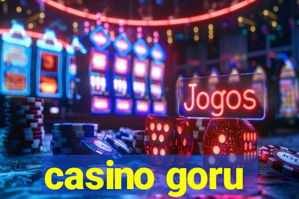 casino goru