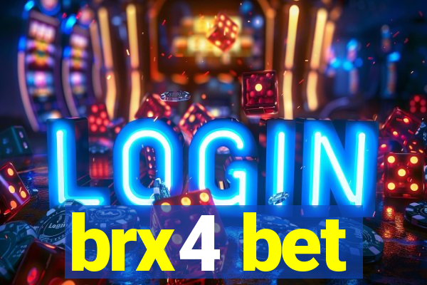 brx4 bet