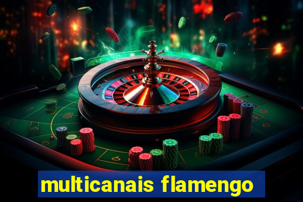 multicanais flamengo