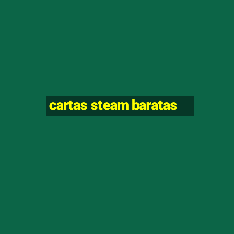 cartas steam baratas