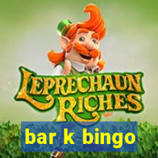 bar k bingo