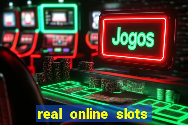 real online slots for real money