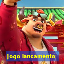 jogo lancamento