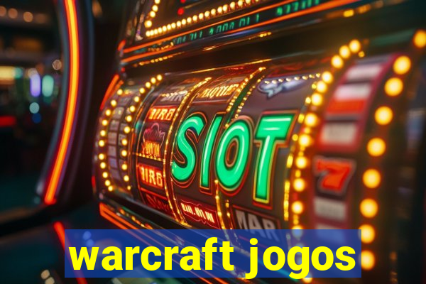 warcraft jogos