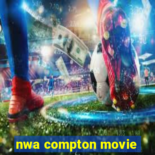 nwa compton movie