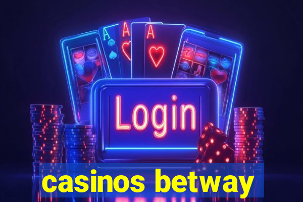 casinos betway