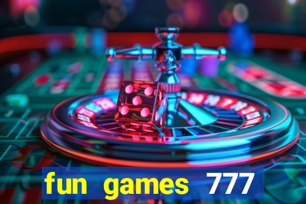 fun games 777 casino online