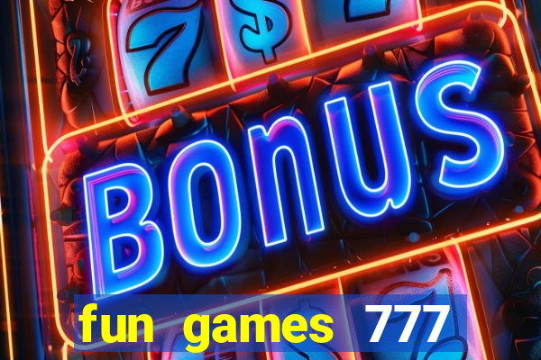 fun games 777 casino online