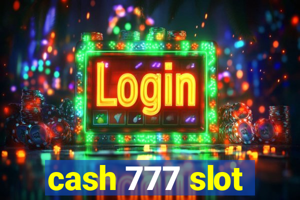 cash 777 slot