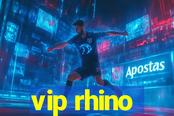 vip rhino