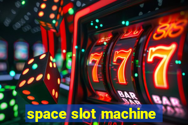 space slot machine