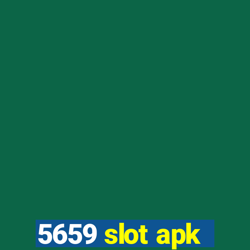 5659 slot apk