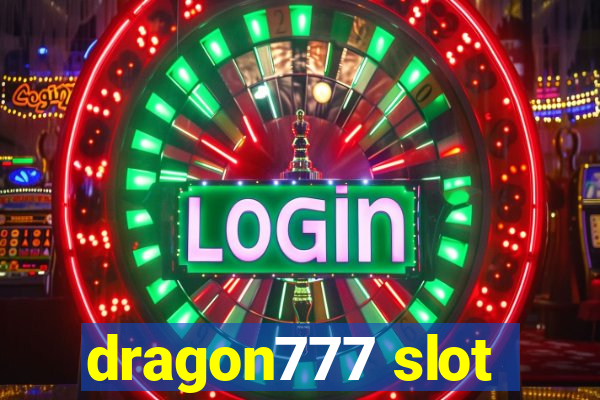 dragon777 slot