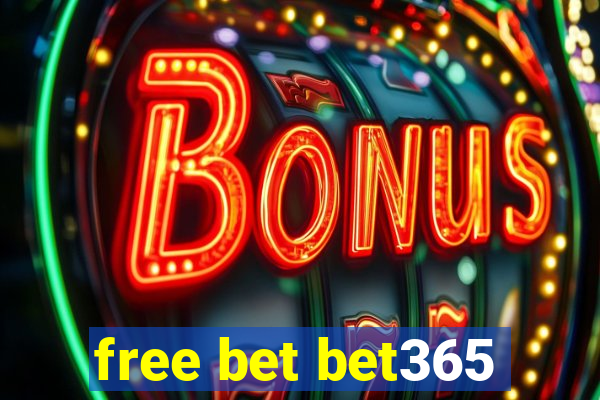 free bet bet365