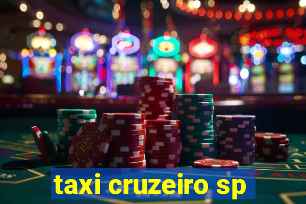 taxi cruzeiro sp