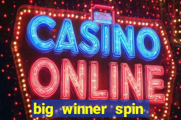 big winner spin and win mobile