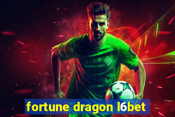 fortune dragon l6bet